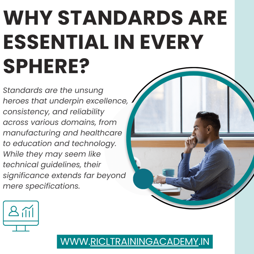 Why Standards Are Essential in Every Sphere RTA RICLTrainingAcademy RR RICL Training Academy RICL Training Academy Standards Are Essential in Every Sphere RTA RICLTrainingAcademy RR